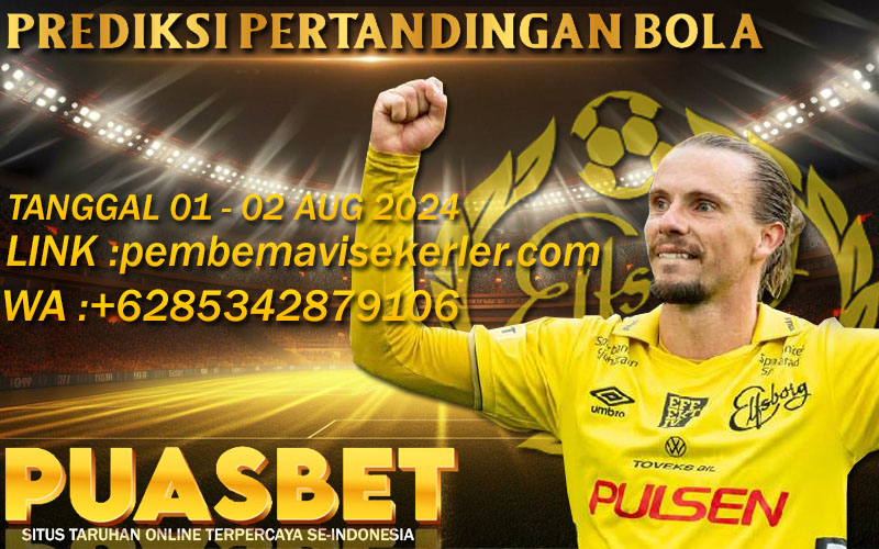 PREDIKSI BOLA PUASBET 01 – 02 AUG 2024