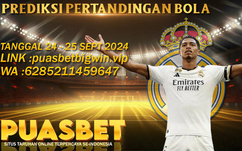 PREDIKSI BOLA PUASBET 24 – 25 SEPT 2024