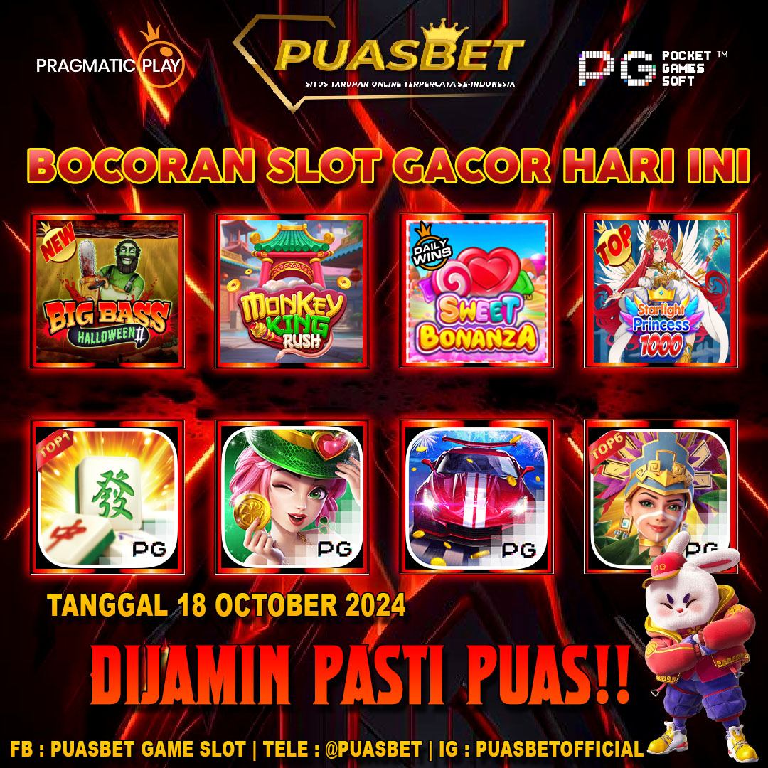 INFO SLOT GACOR PUASBET 18 OCTOBER 2024