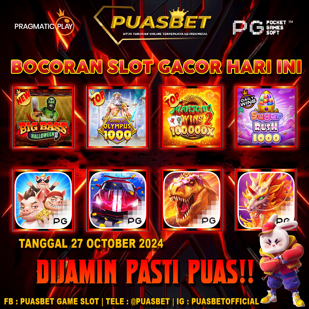 INFO SLOT GACOR PUASBET 27 OCTOBER 2024