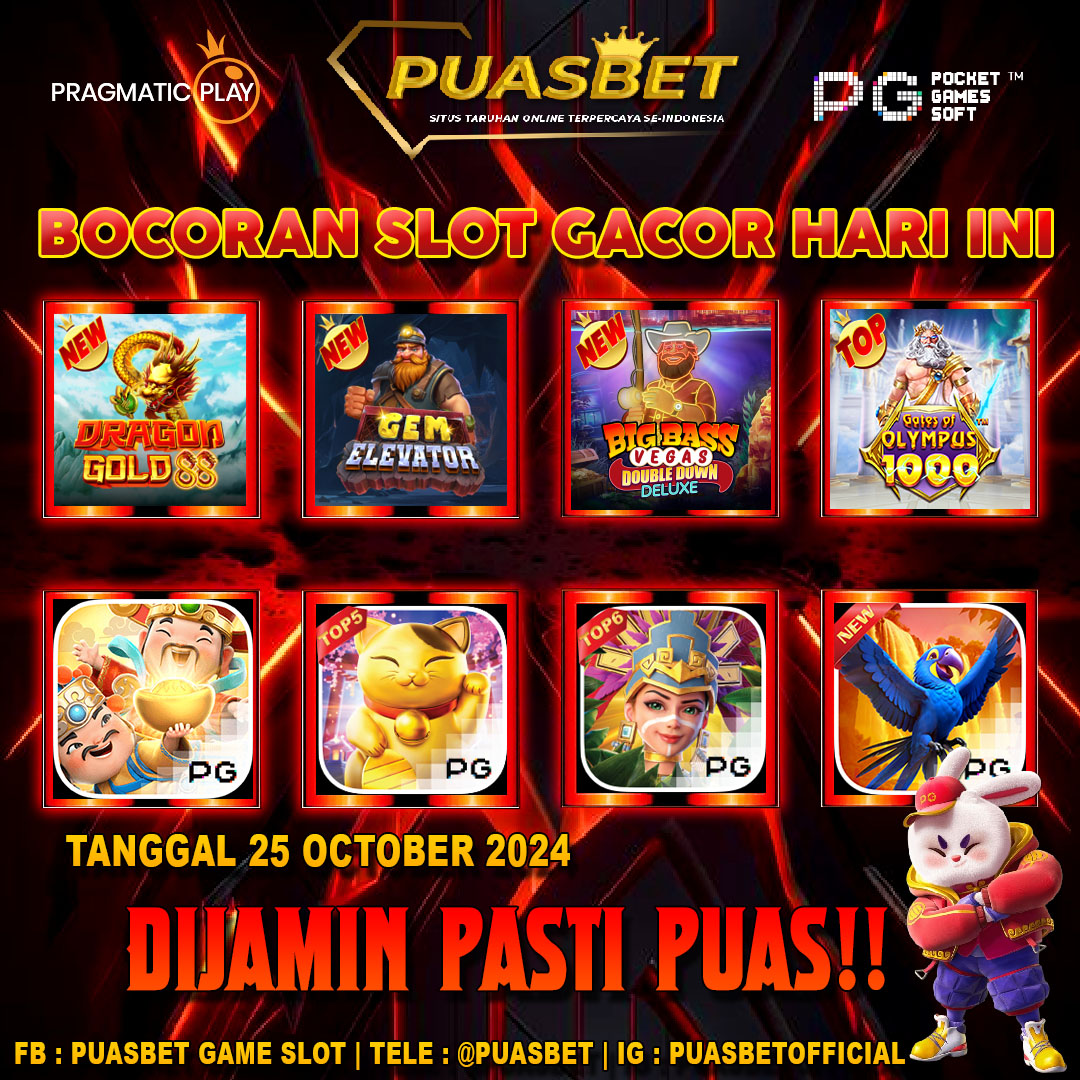 INFO SLOT GACOR PUASBET 25 OCTOBER 2024