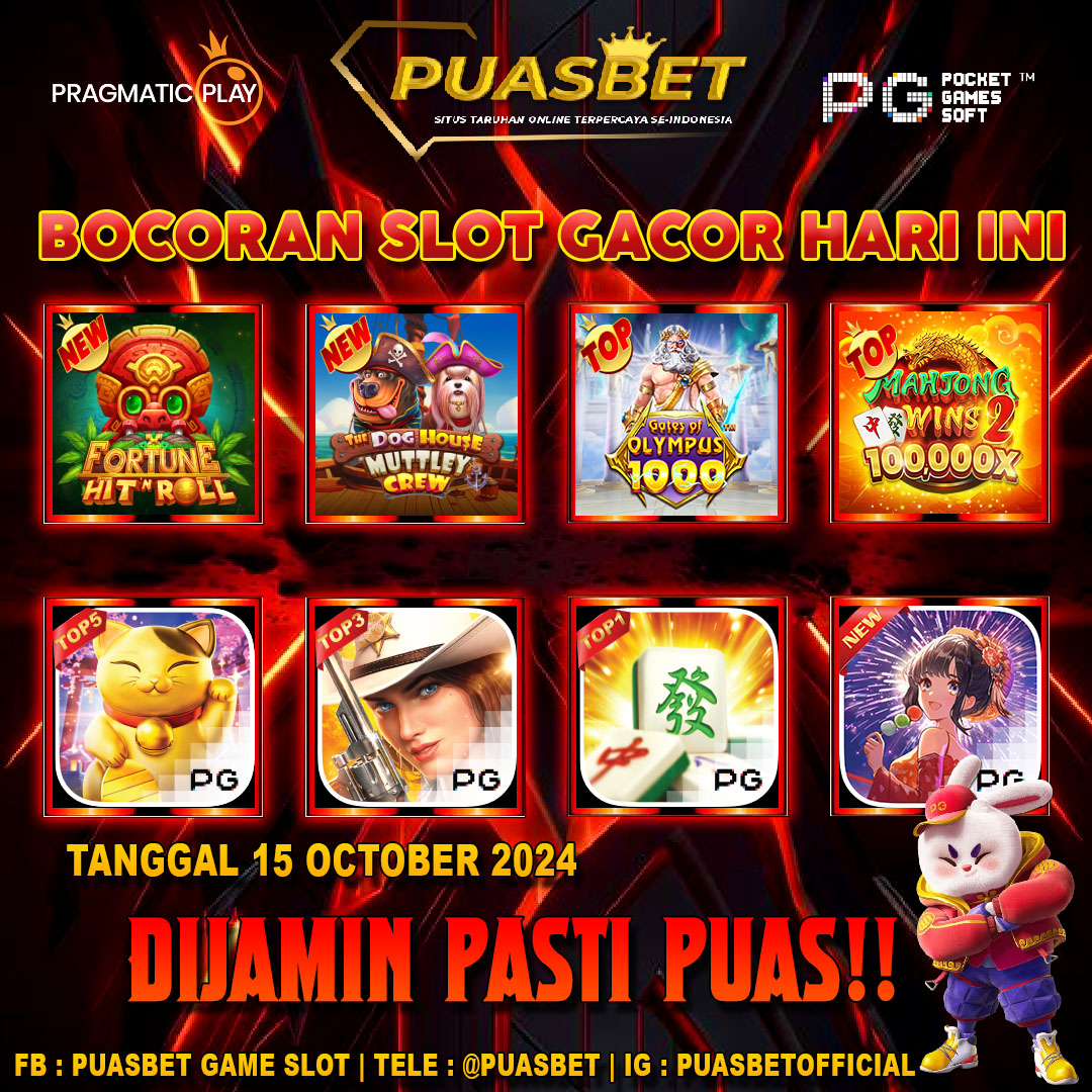 INFO SLOT GACOR PUASBET 15 OCTOBER 2024