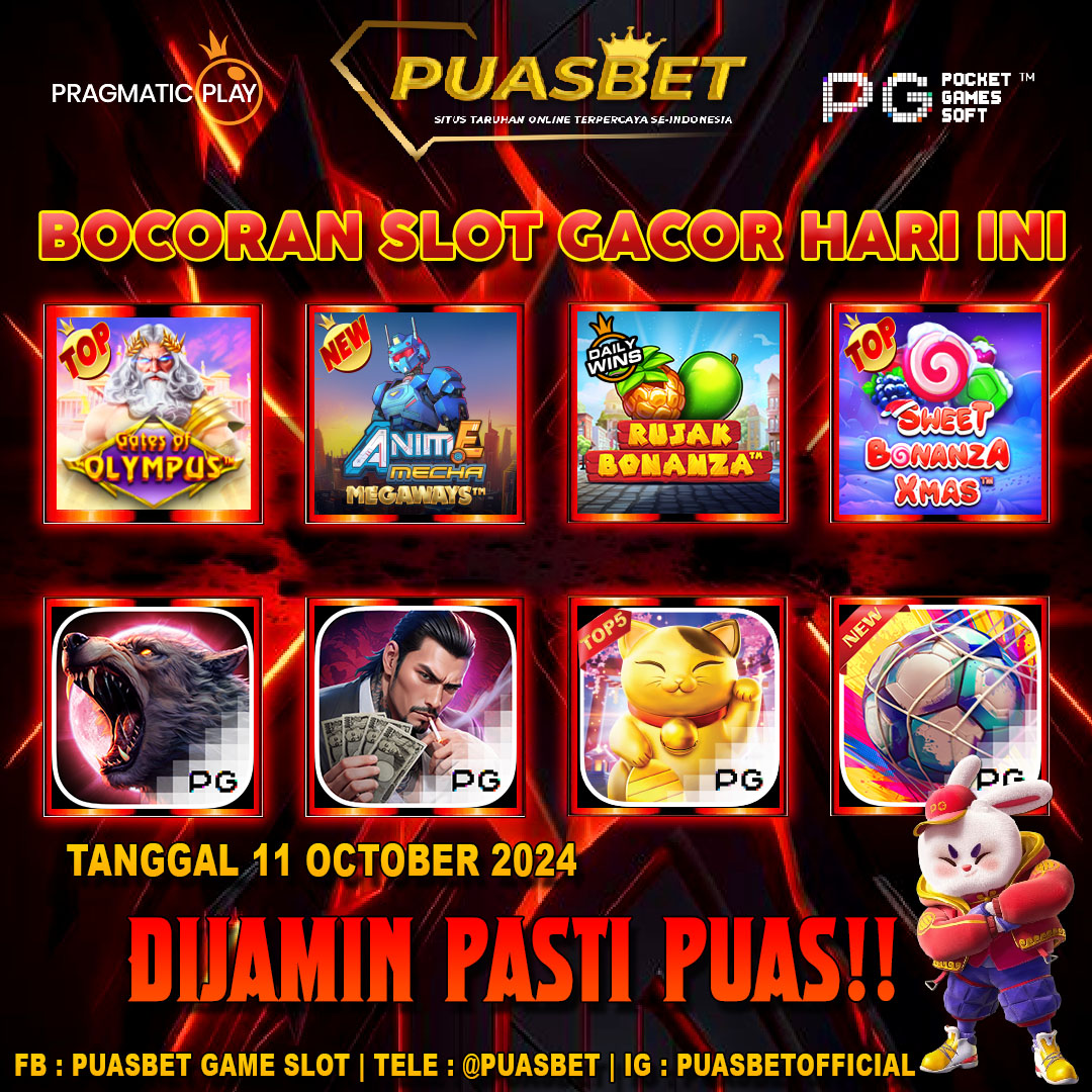 INFO SLOT GACOR PUASBET 11 OCTOBER 2024