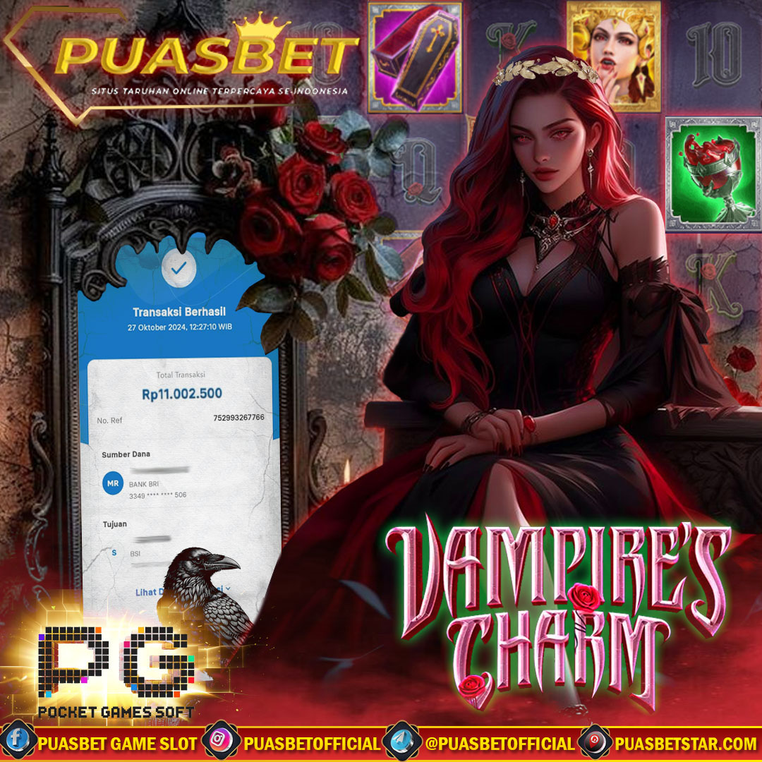 BUKTI WD PUASBET 27 OCTOBER 2024 ( Vampires Charm Pgsoft ) Rp 11.000.000 – LUNAS)