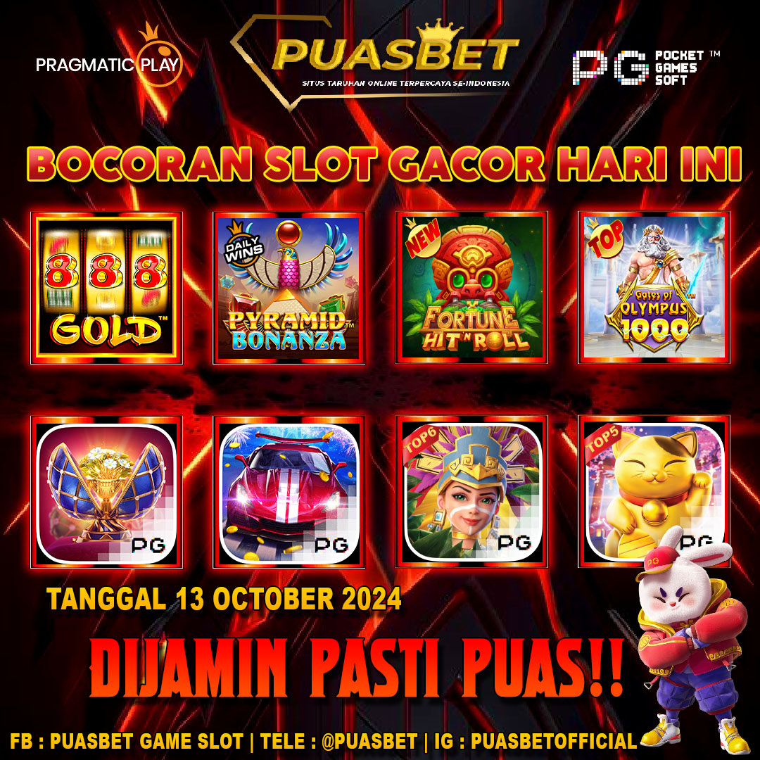 INFO SLOT GACOR PUASBET 13 OCTOBER 2024