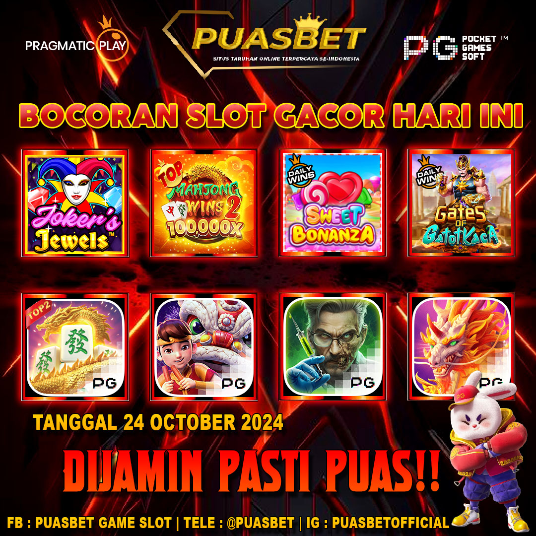 INFO SLOT GACOR PUASBET 24 OCTOBER 2024