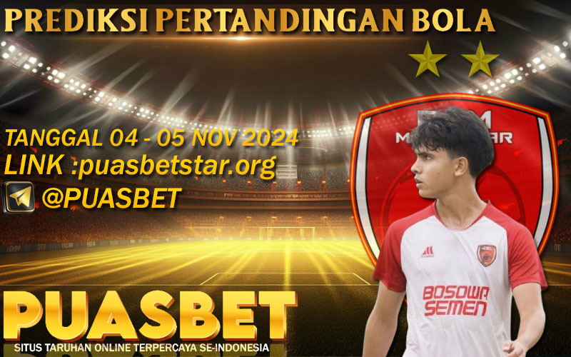 PREDIKSI BOLA PUASBET 04 – 05 – NOVEMBER 2024