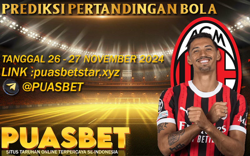 PREDIKSI BOLA PUASBET 26 – 27 – NOVEMBER 2024