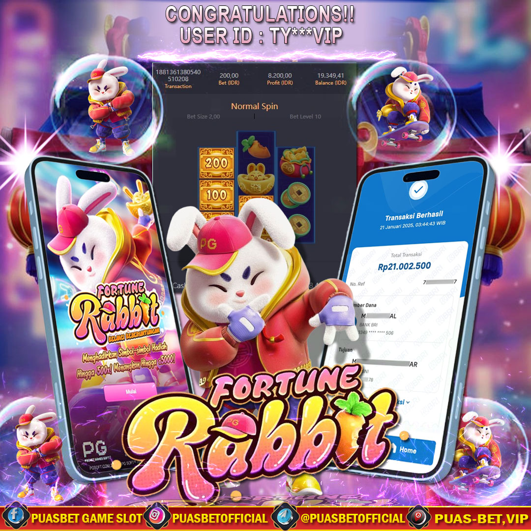 BUKTI WD PUASBET 21 JANUARY 2025(FORTUNE RABBITE PG SOFT ) RP 21.000,000– LUNAS)