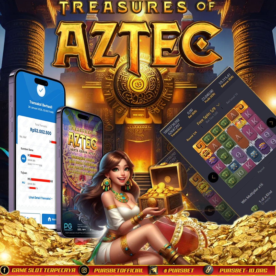 BUKTI WD PUASBET 28 JANUARY 2025(TREASURES OF AZTEC PG SOFT) RP 52.000,000– LUNAS)