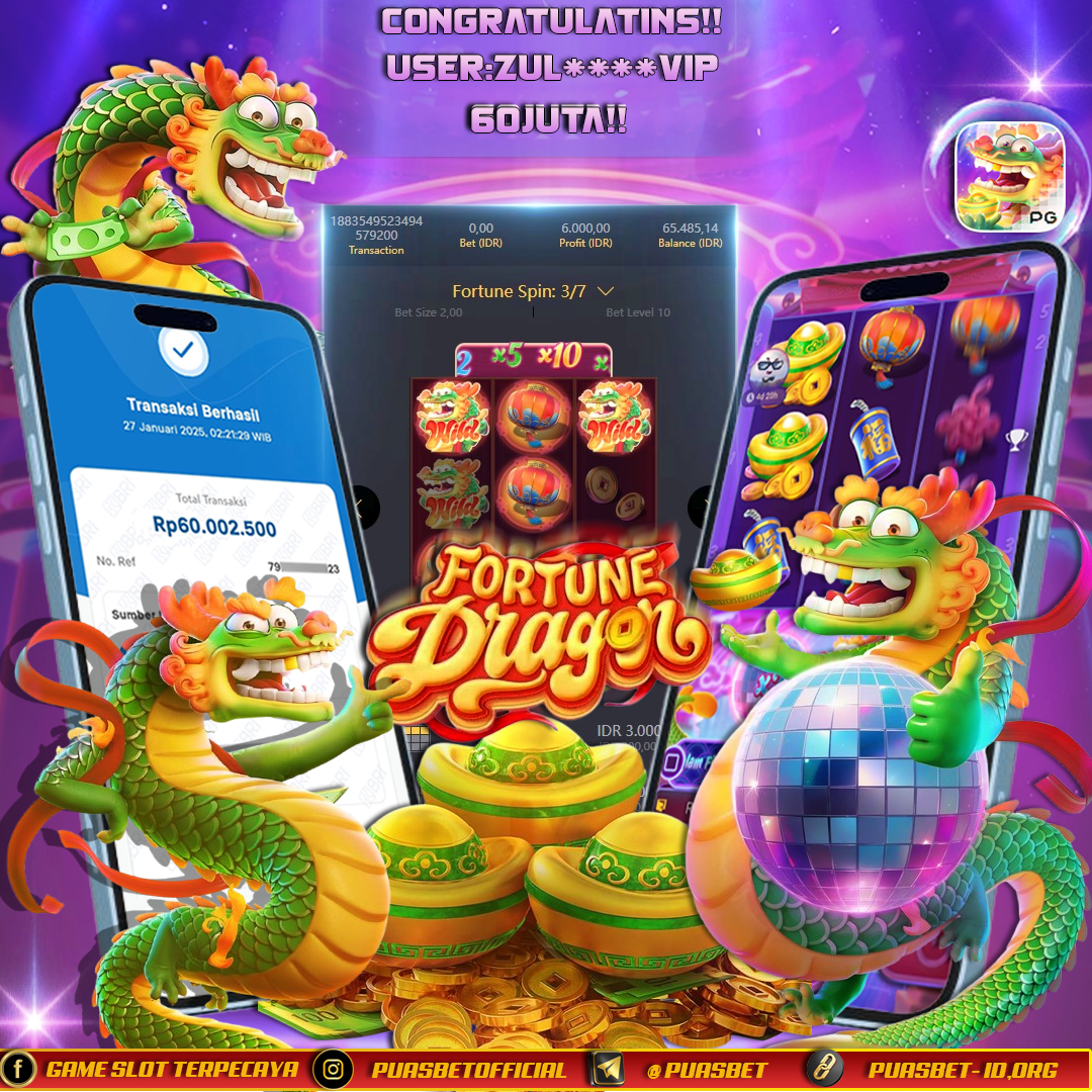 BUKTI WD PUASBET 27 JANUARY 2025(FORTUNE DRAGON  PG SOFT) RP 60.000,000– LUNAS)