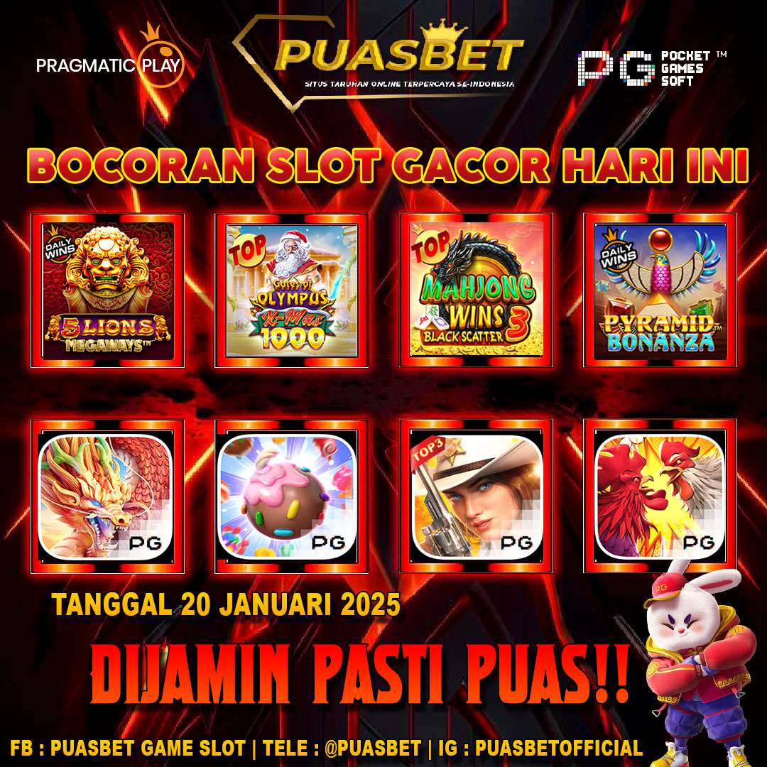 INFO SLOT GACOR PUASBET 20 JANUARI 2025