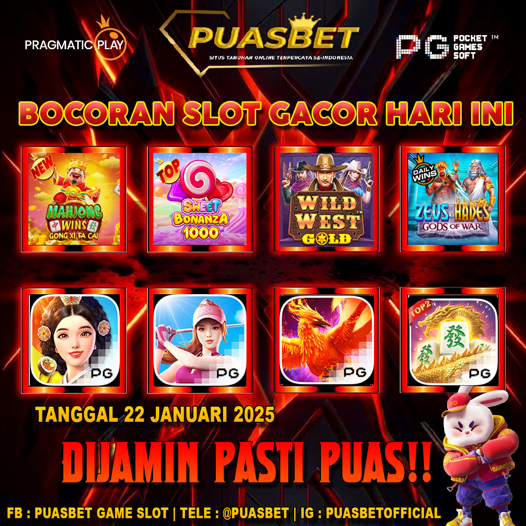 INFO SLOT GACOR PUASBET 22 JANUARI 2025