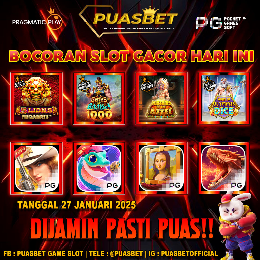 INFO SLOT GACOR PUASBET 27 JANUARI 2025