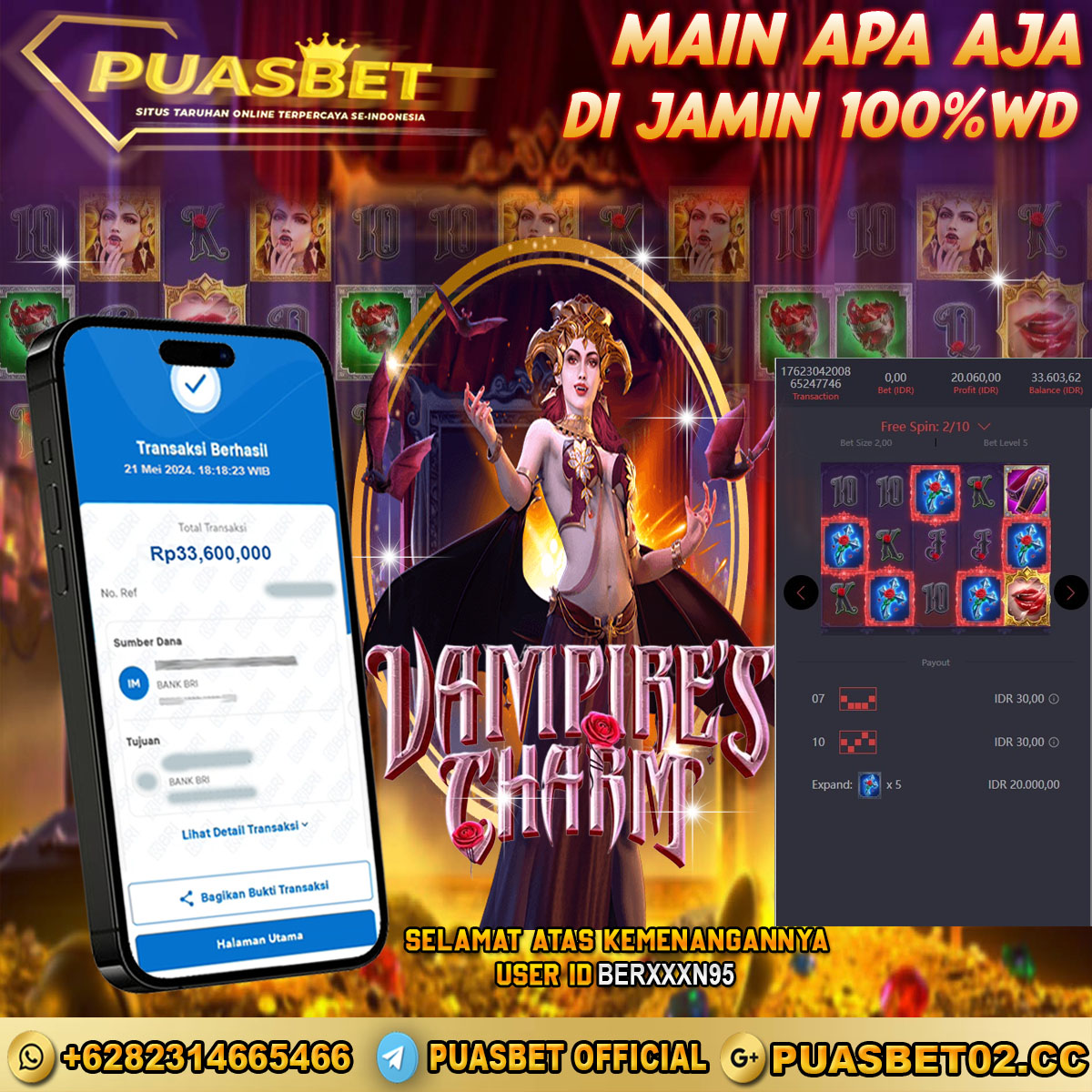 BUKTI WD PUASBET 21 MAY 2024 ( Vampires Charm ) Rp.33,600,000 – LUNAS)