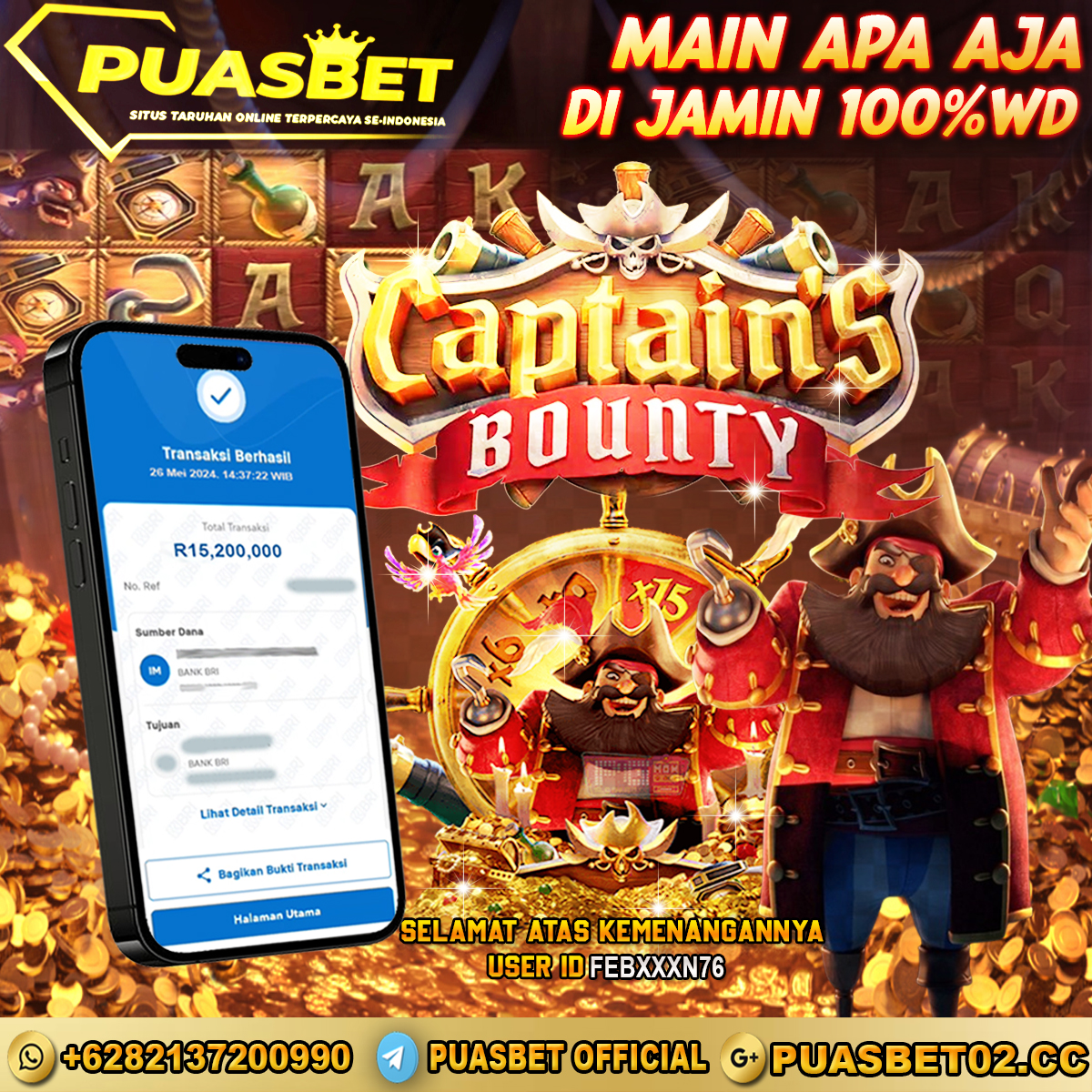 BUKTI WD PUASBET 26 MAY 2024 ( Captains Bounty ) Rp.15,200,000 – LUNAS)