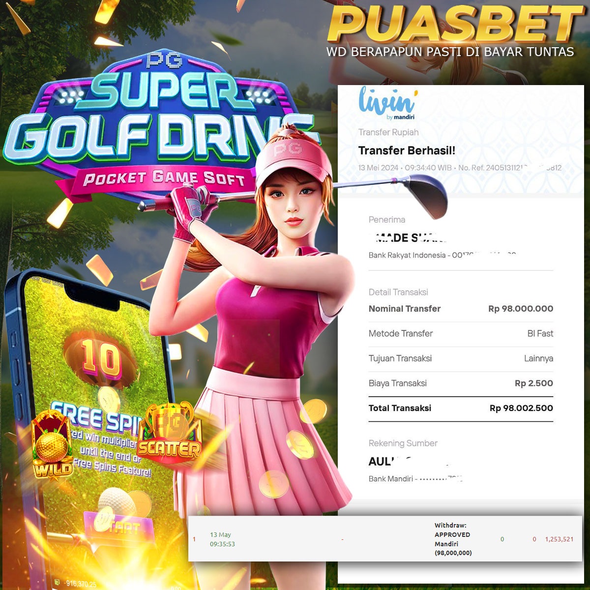 BUKTI WD PUASBET 13 MAY 2024 ( Super Golf Drive ) Rp.98,000,000 – LUNAS)